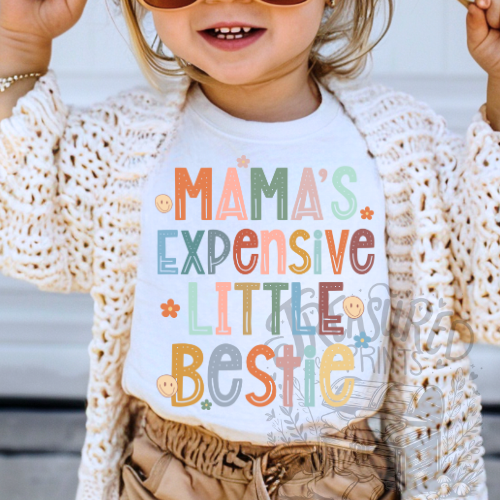 Mama's Expensive Little Bestie Tee