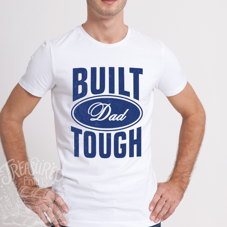 Built DAD Tough Tee