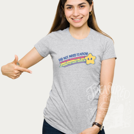 Did Not Need To Know Star Tee