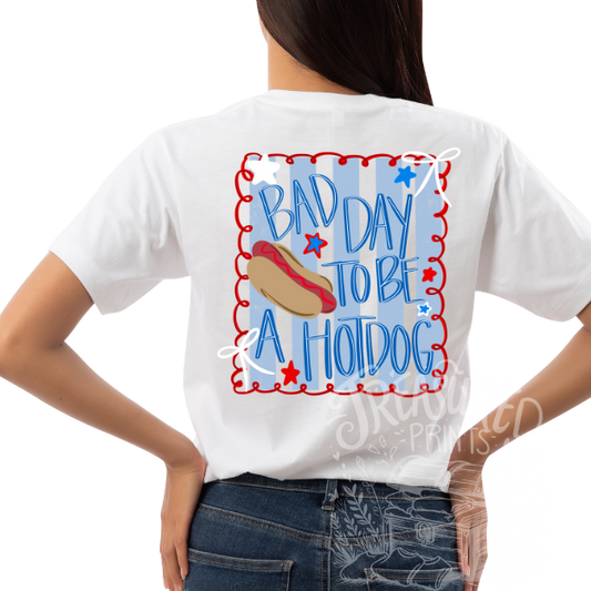 Bad Day To Be A Hot Dog Tee