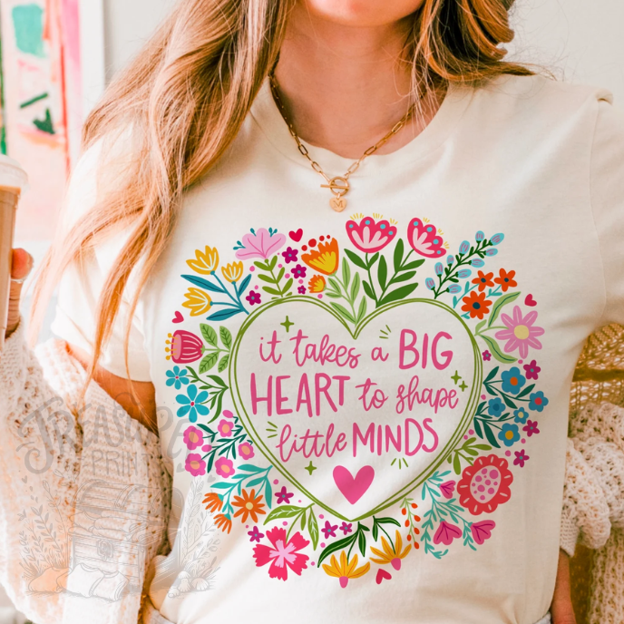 It Takes A Big Heart To Shape Little Minds
