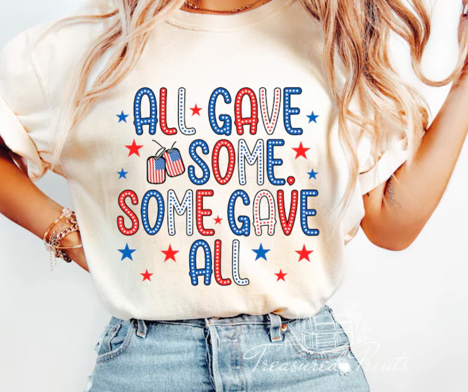 All Gave Some, Some Gave All