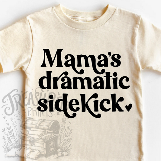 Mama's Dramatic Side Kick Tee