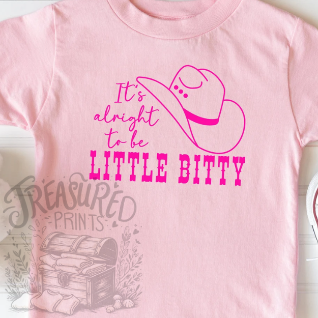 It's Alright To Be Little Bitty Tee
