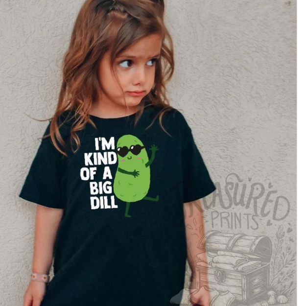 I'm A Big Dill Cutie Tee
