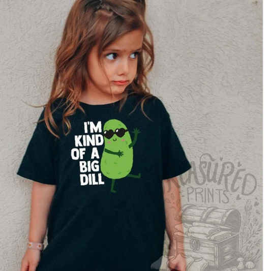 I'm A Big Dill Cutie Tee