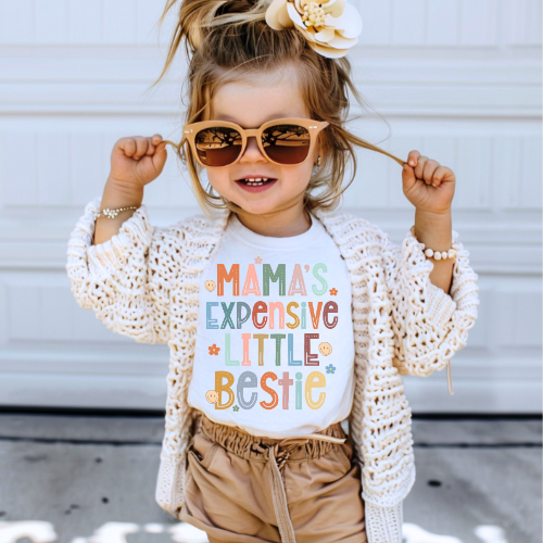 Mama's Expensive Little Bestie Tee