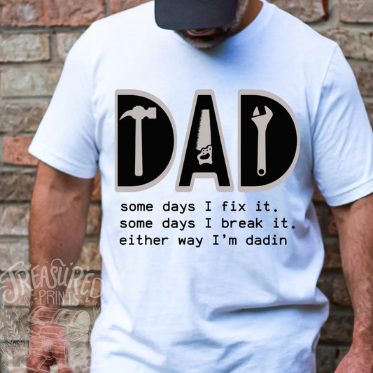 Either Way, I'm Dadin' Tee