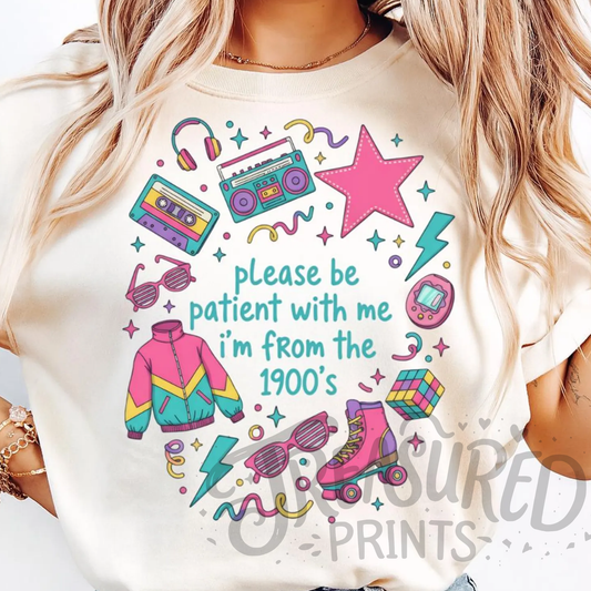 I'm from the 1900s... I mean the 90s tee