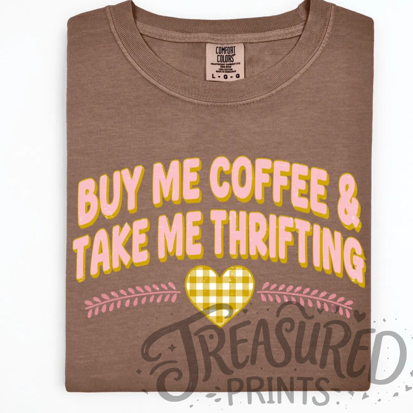 Buy Me Coffee & Take Me Thrifting Tee