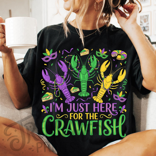 I'm Just Here For The Crawfish Mardi Gras Tee