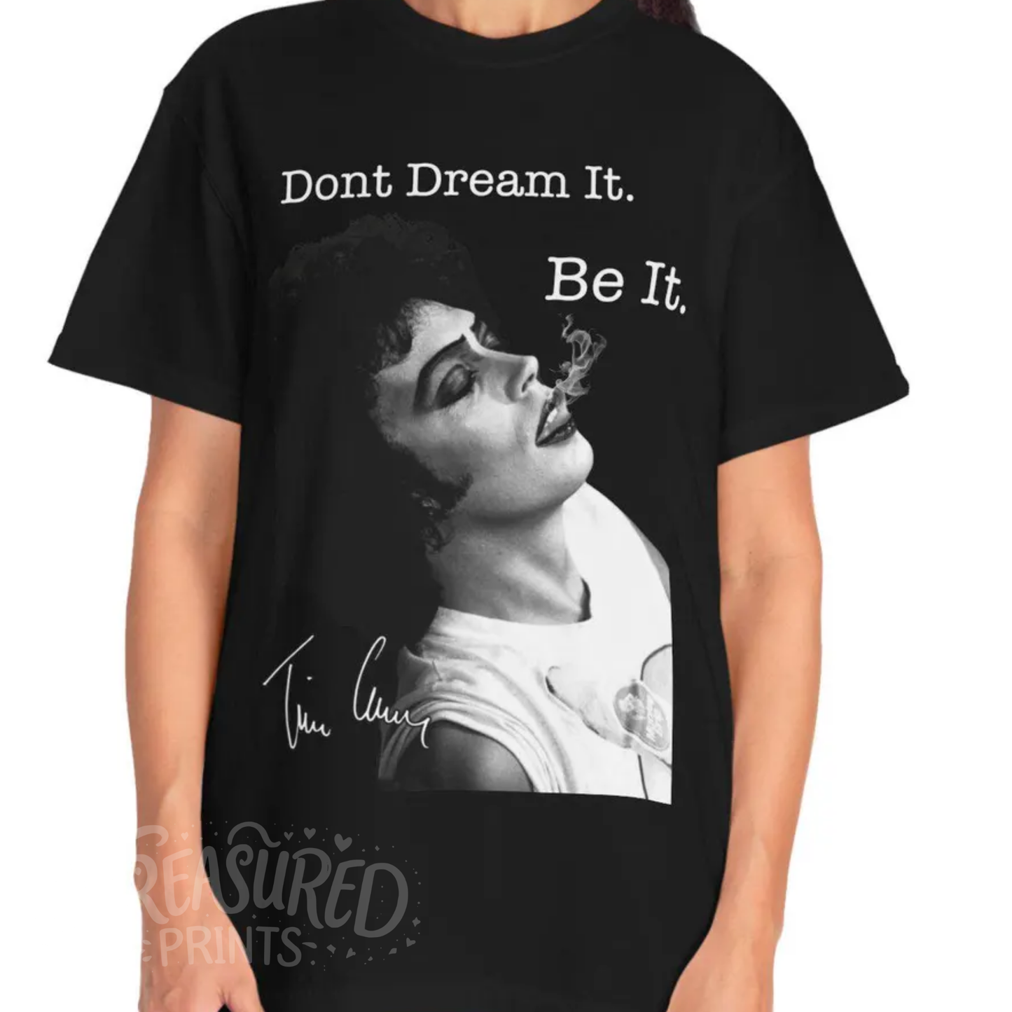 Don't Dream It, Be It Tee