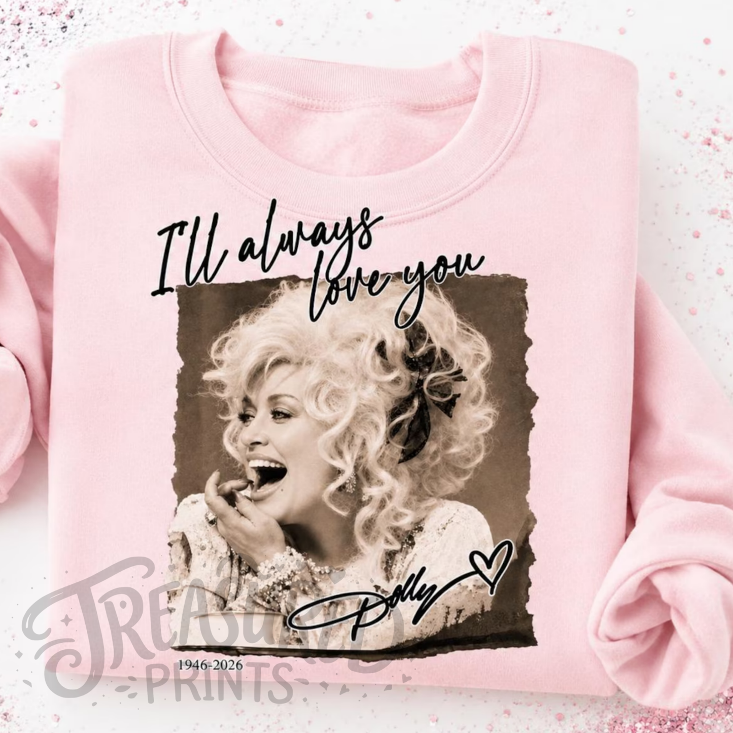 I Will Always Love Dolly Tee
