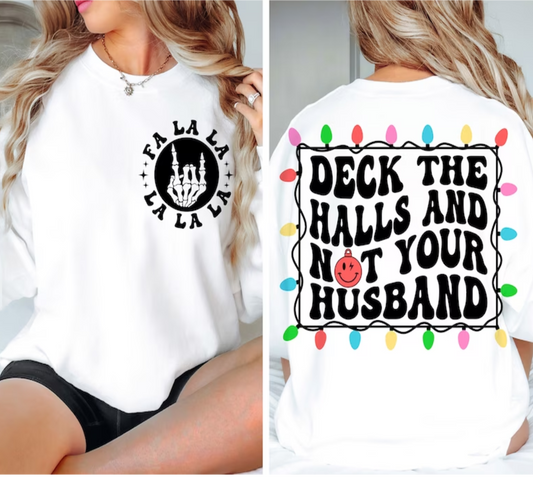 Deck The Halls and Not Your Husband