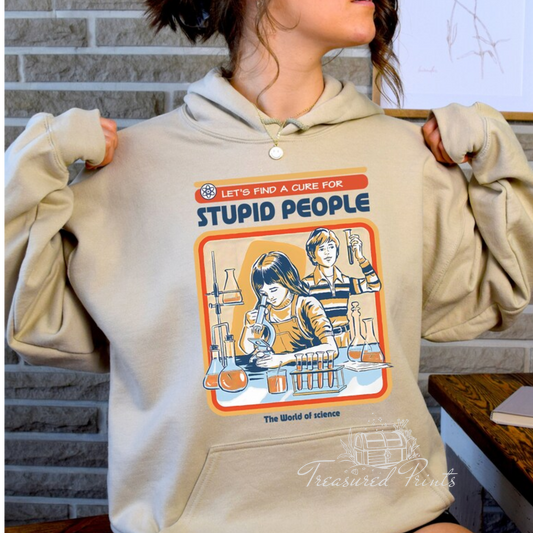 Let's Find A Cure For Stupid People
