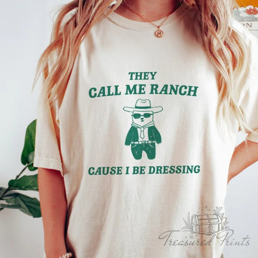 They Call Me Ranch