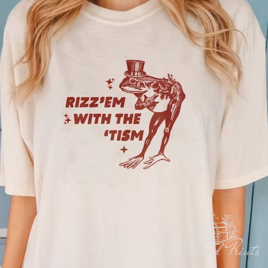 Rizz'em With The Tism
