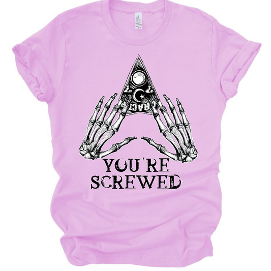 You're Screwed
