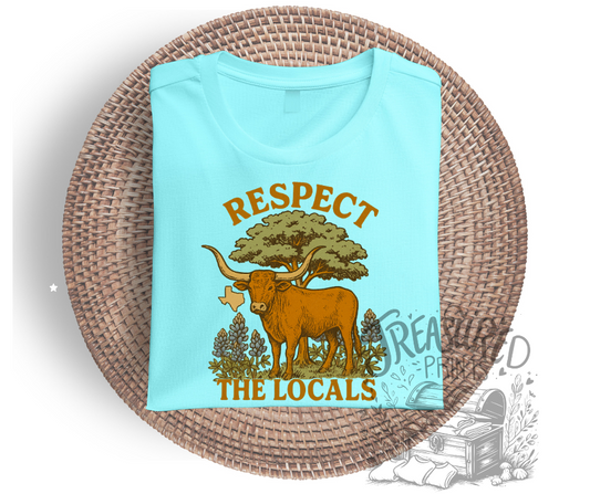 Respect The Locals Y'all Tee