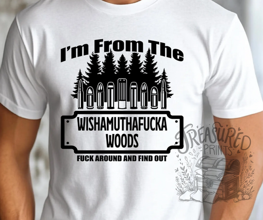 Pew Pew Wishamuthafucka Woods