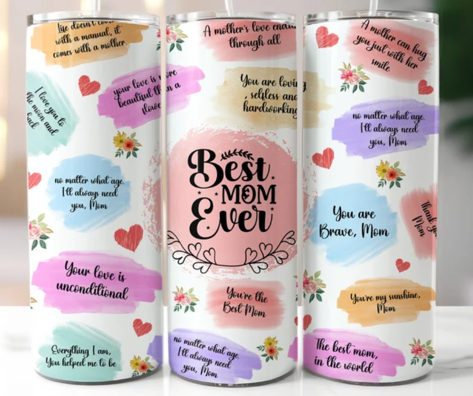 Best Mom Ever Sayings 20oz Tumbler