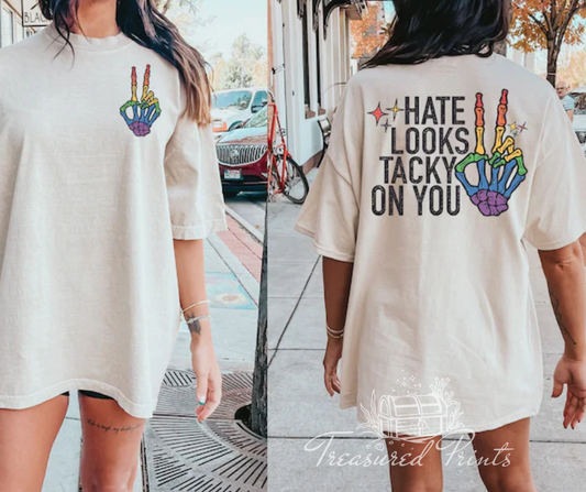 Hate Looks Tacky On You