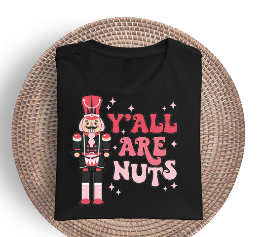 Y'all Are Nuts