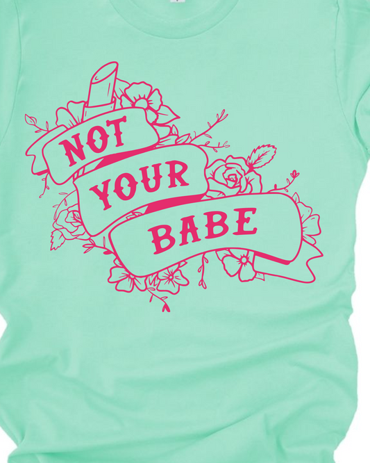 Not Your Babe