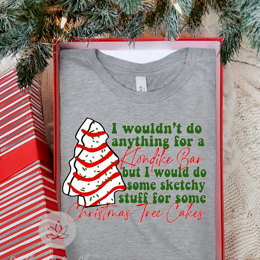 I'd do some sketchy stuff for christmas tree cakes!